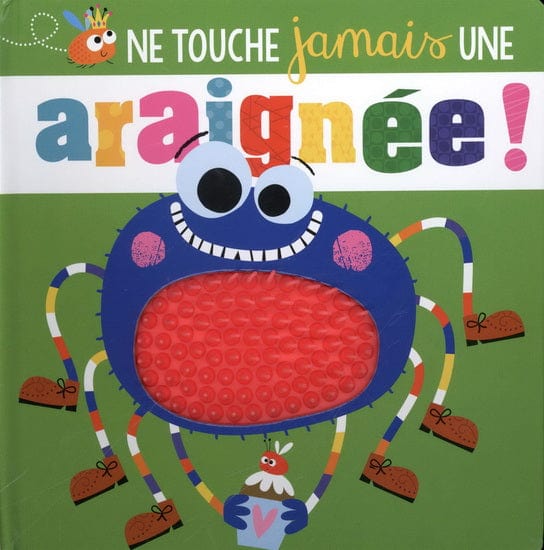 Ne touche jamais une araignée!