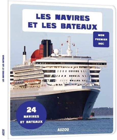 Mon premier doc - Les navires et les bateaux