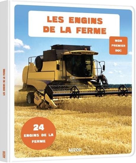 Mon premier doc - Les engins de la ferme