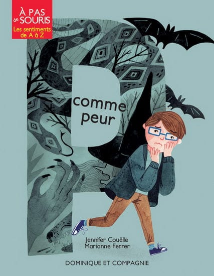 À pas de souris - Les sentiments de A à Z -  P comme peur