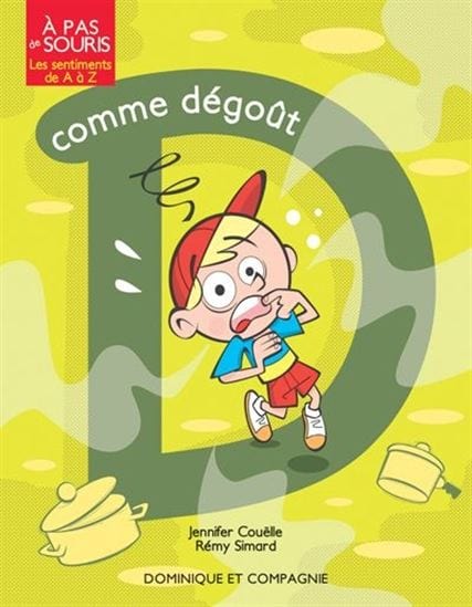 À pas de souris - Les sentiments de A à Z -  D comme dégoût