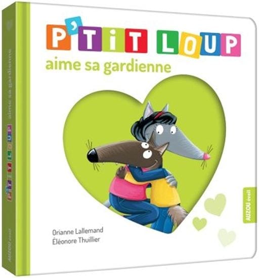 P'tit loup aime sa gardienne