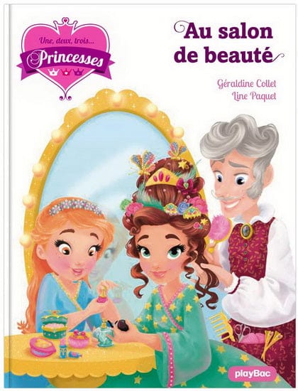 Une, deux, trois... Princesses T14 - Au salon de beauté