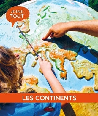 Je sais tout - Les continents
