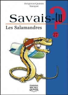 Savais-tu? T27 - Les salamandres