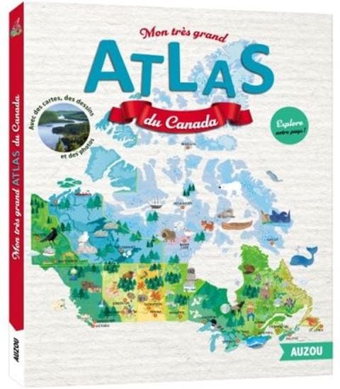 Mon grand atlas du Canada