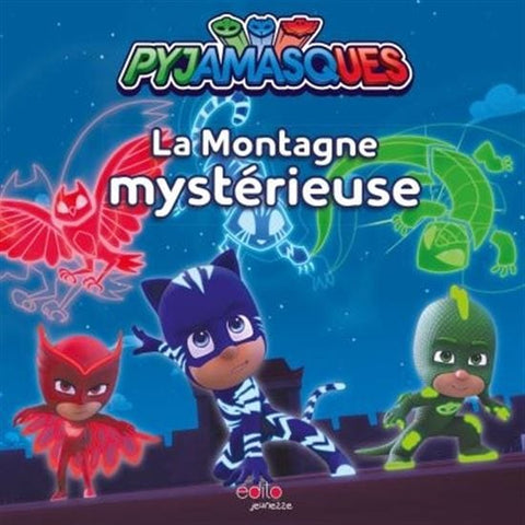 Les Pyjamasques - La Montagne mystérieuse