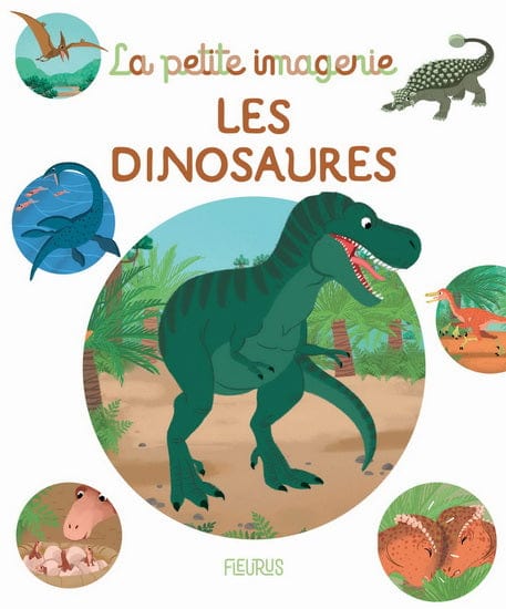 La petite imagerie - Les dinosaures