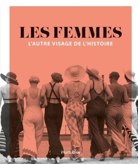 Les Femmes : l'autre visage de l'histoire