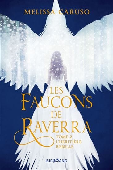 Les faucons de Raverra T02 - L'Héritière rebelle