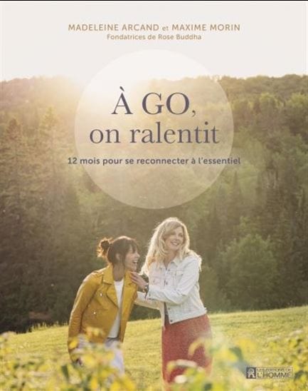 À GO, on ralentit : 12 mois pour se reconnecter à l'essentiel