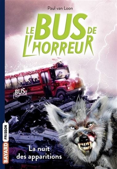 Le bus de l'horreur T02 - La nuit des apparitions