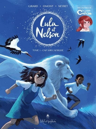 Lulu et Nelson T01 - Cap sur l'Afrique