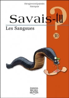 Savais-tu? T30 - Les sangsues