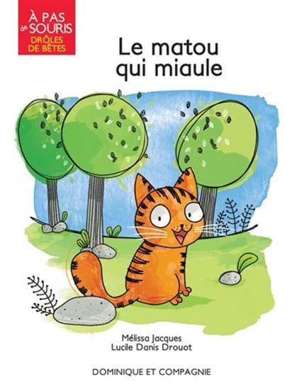 À pas de souris - Drôles de bêtes - Le Matou qui miaule