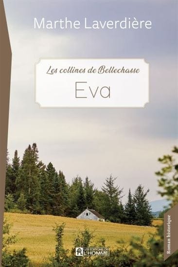 Les Collines de Bellechasse T01 -  Eva