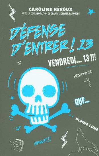 Défense d'entrer T13 - Vendredi...13 !