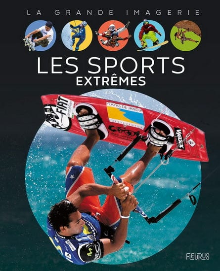 La grande imagerie - Sports extrêmes