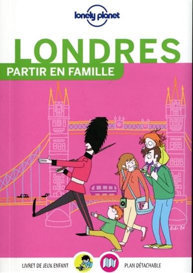 Lonely planet - Londres Partir en famille