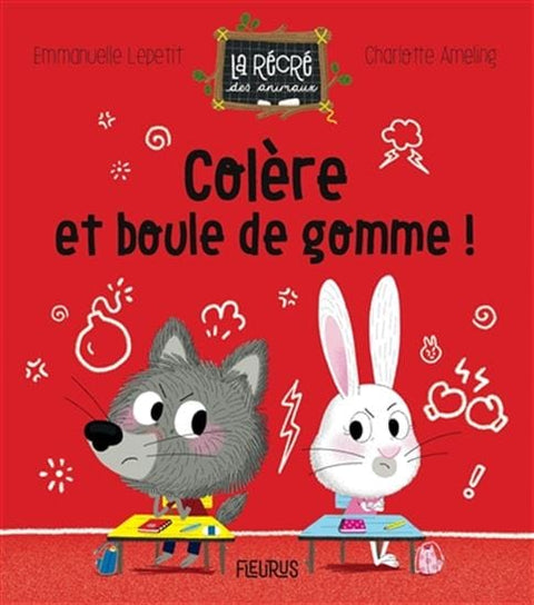 La récré des animaux : Colère et boule de gomme
