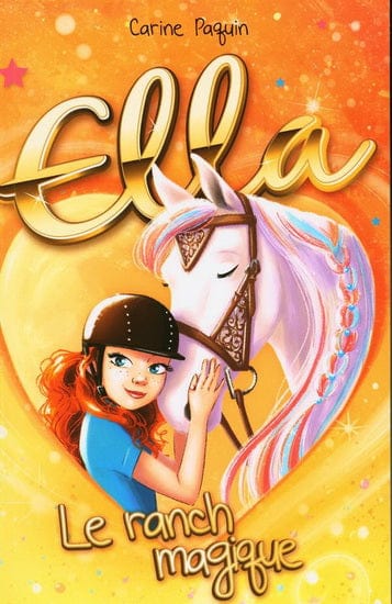 Ella T04 -  Le Ranch magique