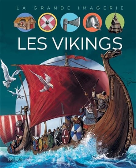 La grande imagerie - Les Vikings