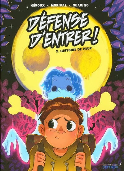Défense d'entrer T02 - Histoire de peur (BD)
