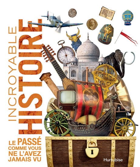 Incroyable histoire : le passé comme vous ne l'avez jamais vu