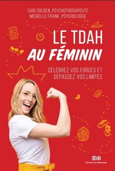 Le TDAH au féminin : célébrez vos forces et dépassez vos limites