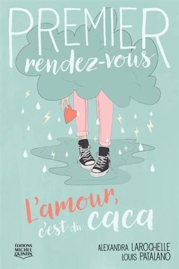 Premier Rendez-vous T02 - L'Amour, c'est du caca