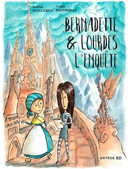 Bernadette & Lourdes : l'enquête