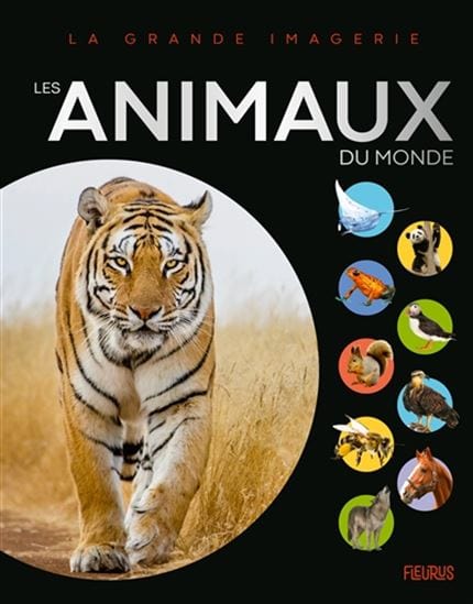 La grande imagerie - Les animaux du monde