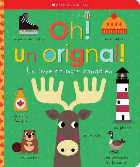 Oh! Un orignal! - Un livre de mots canadien