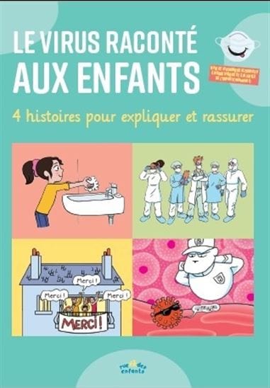 Le Virus raconté aux enfants : 4 histoires pour expliquer et rassurer