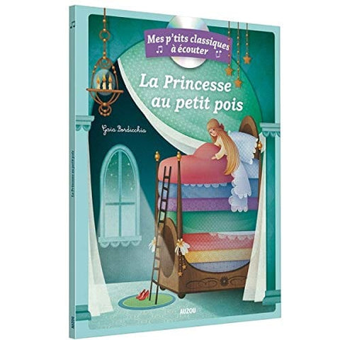 Mes p'tits classiques à écouter - La Princesse au petit pois