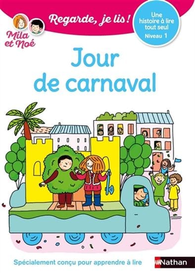 Regarde, je lis ! - Niveau 1 - Jour de carnaval