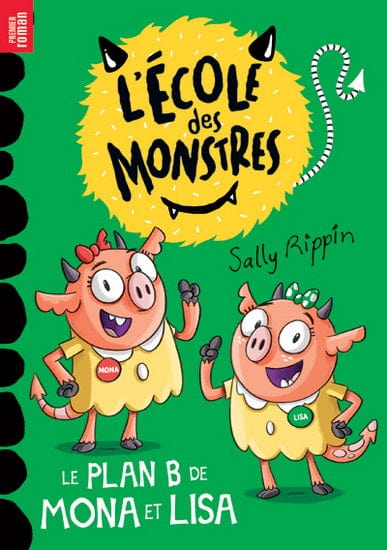 L’école des monstres T04 :  Le Plan B de Mona et Lisa