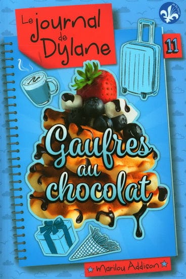 Le journal de Dylane T11: Gaufres au chocolat
