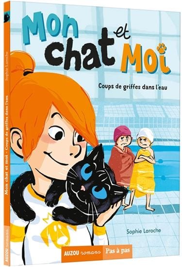 Pas à pas - Mon chat et moi T02 - Coups de griffes dans l'eau