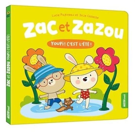 Zac et Zazou - Youpi ! C'est l'été !