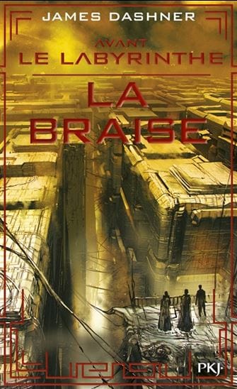 L'épreuve T05 : Avant le labyrinthe - La braise