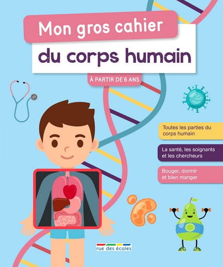 Mon gros cahier du corps humain