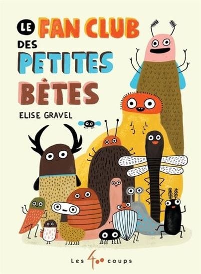 Le Fan club des petites bêtes