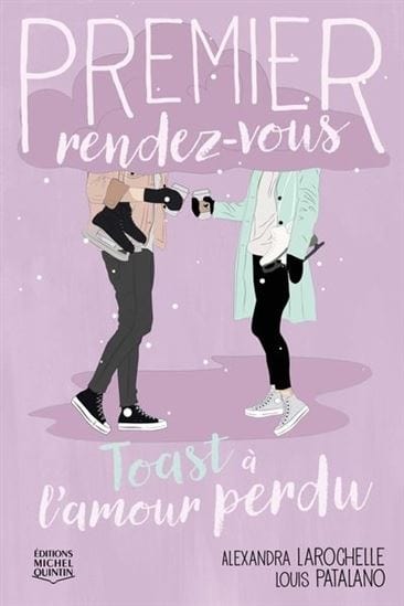Premier Rendez-vous T04 - Toast à l'amour perdu