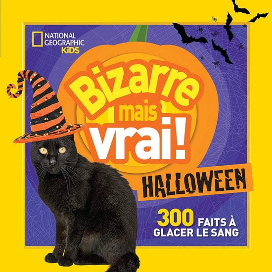 National géographic kids: Bizarre mais vrai ! : Halloween