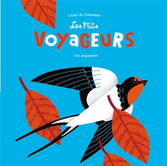 Les P'tits voyageurs : les migrations