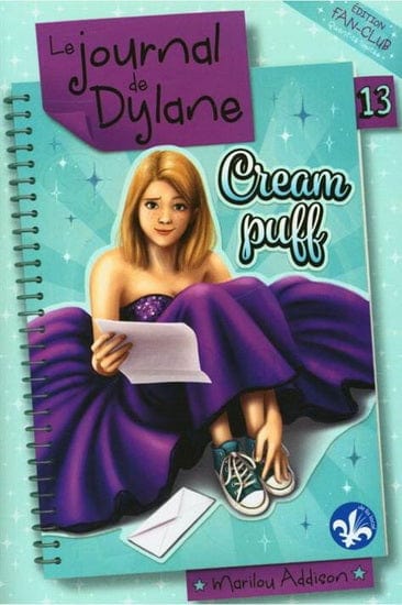 Le journal de Dylane T13 : Cream puff - édition spéciale Fan