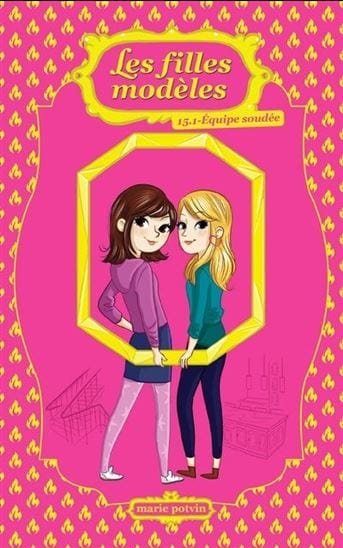 Les filles modèles T15.1 -  Équipe soudée