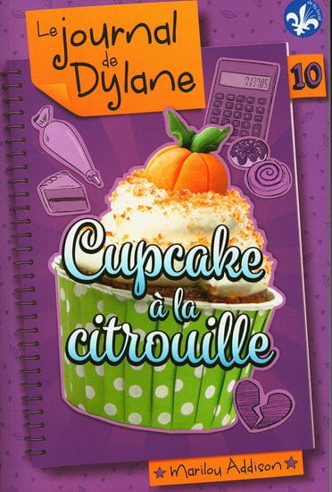 Le journal de Dylane T10: Cupcake à la citrouille