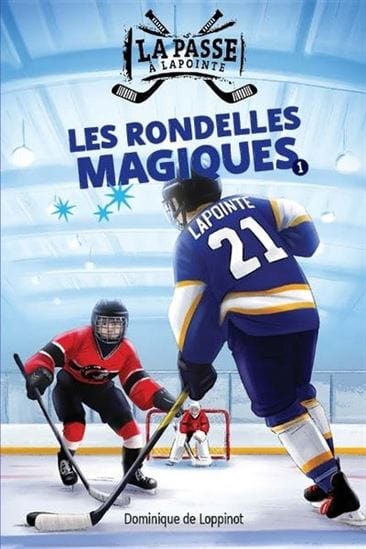 La passe à Lapointe T01 - Les Rondelles magiques